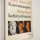 Karl Bruhn: Kasvatusopin historian kehityslinjoja - pikkukuva 1