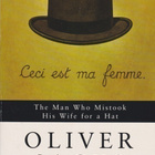 Oliver Sacks: The man who mistook his wife for a hat - pikkukuva 1
