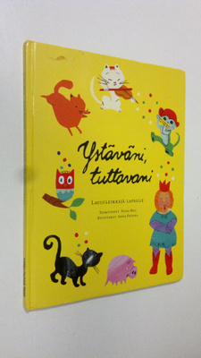 Niina (toim.) Bell : Ystäväni, tuttavani : Laululeikkejä ...