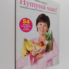 Pirkko Arstila : Hymyssä suin! : ruokavieraina 17 tunnett... - pikkukuva 1