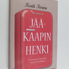 Kati Tervo : Jääkaapin henki : kertomuksia keittiöstä, ru... - pikkukuva 1