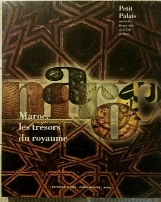 Maroc: les trésors du royaume. Petit Palais 1999