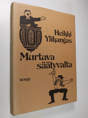 Heikki Ylikangas : Murtuva säätyvalta