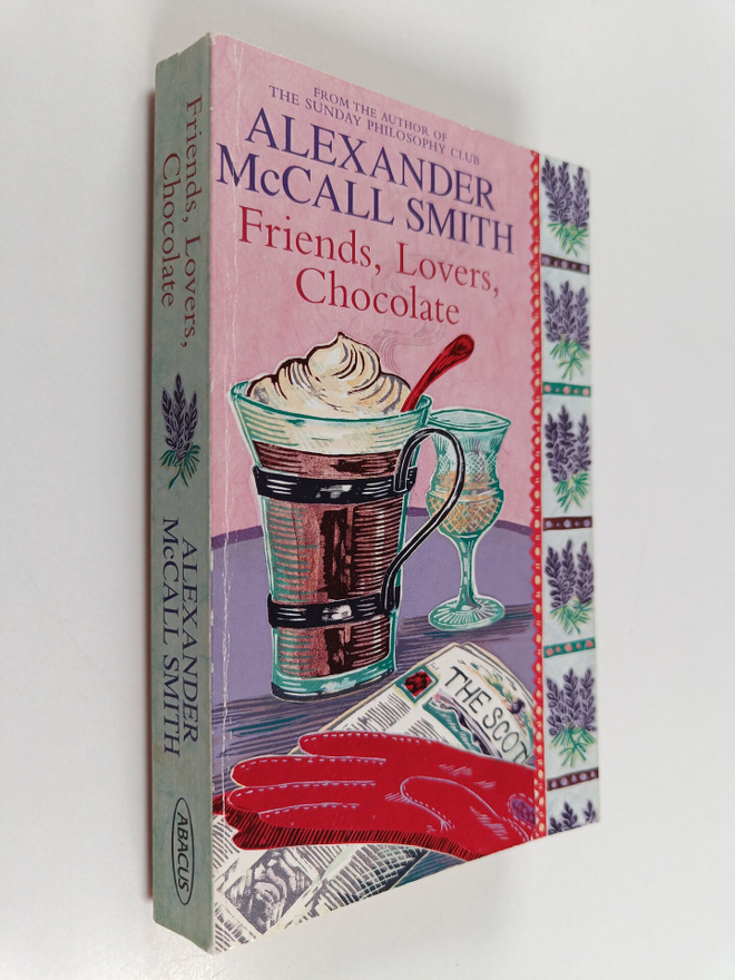 Alexander McCall Smith : Friends, lovers, chocolate