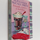 Alexander McCall Smith : Friends, lovers, chocolate - pikkukuva 1