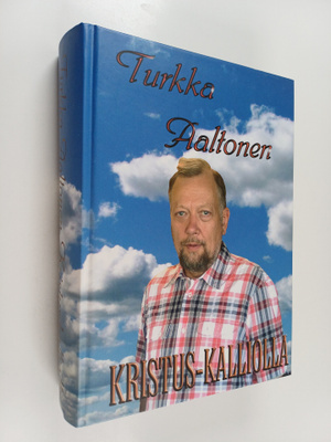Turkka Aaltonen : Kristus-kalliolla