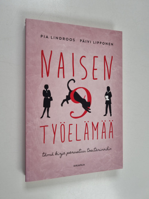 Päivi Lipponen ym. : Naisen 9 työelämää : tämä kirja peru...