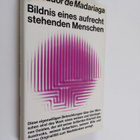 Salvador de Madariaga : Bildnis eines aufrecht stehenden ... - pikkukuva 1