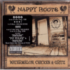 NAPPY ROOTS WATERMELON CHICKEN GRITZ(UUSI MUOVISSA) - pikkukuva 1