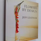 Jeff Leatham : Flowers by design - pikkukuva 1