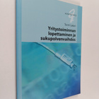 Torsti Lakari : Yritystoiminnan lopettaminen ja sukupolve... - pikkukuva 1