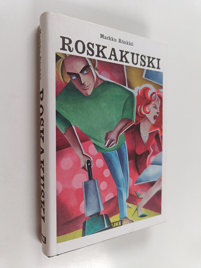 Markku Rönkkö : Roskakuski (signeerattu)