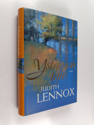 Judith Lennox : Ystävien talo