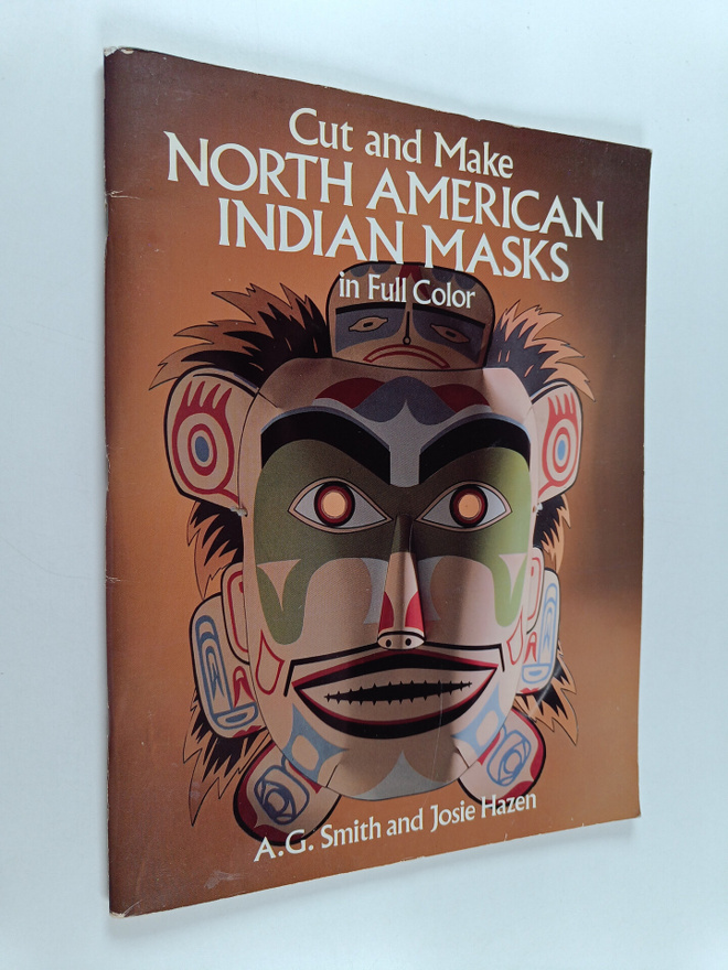 A. G. Smith ym. : Cut and Make North American Indian Mask...