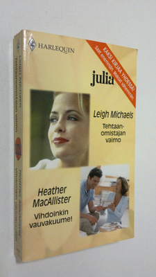 Michaels, Leigh : Tehtaan omistajan vaimo/ MacAllister, H...