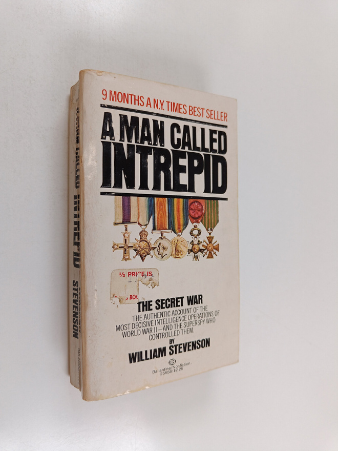 W. F. Stevenson : A Man Called Intrepid: The Secret War