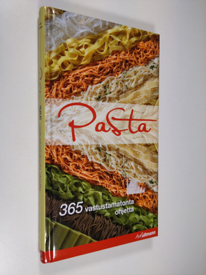 Hilaire Walden : Pasta : 365 vastustamatonta ohjetta