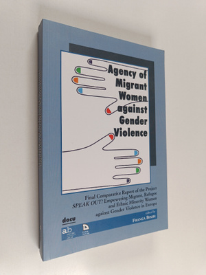 Franca Bimbi : Agency of migrant women against gender vio...