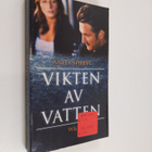 Anita Shreve : Vikten av vatten - pikkukuva 1