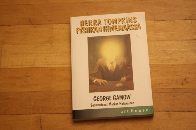 George Gamow Herra Tompkins fysiikan ihmemaassa #14