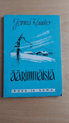 Jorma Kauko: Äärimmäisiä Pehmeäkantinen kirja v. 1953 Omiste