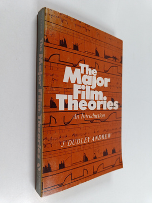 J. Dudley Andrew : The major film theories : an introduction