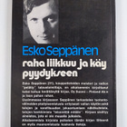 Esko Seppänen : Raha liikkuu ja käy pyydykseen - pikkukuva 2