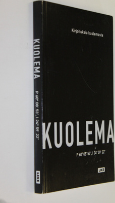Tarja (toim.) Lipponen : Kuolema : 60deg08'53 pohjoista l...