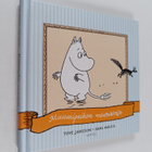 Tove Jansson : Muumipeikon mietekirja - pikkukuva 1