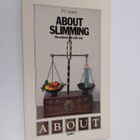 P. E. Norris : About Slimming - The Natural and Safe Way - pikkukuva 1