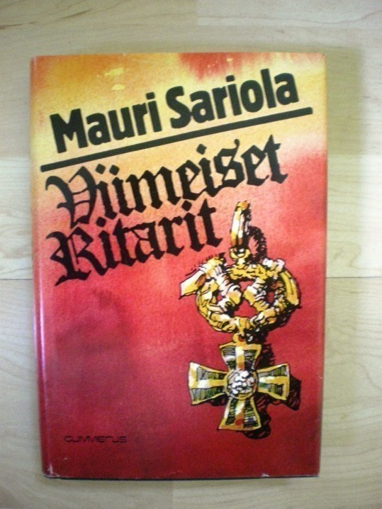 Mauri Sariola: Viimeiset ritarit