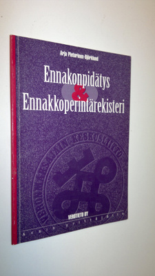 Arja Pietarinen-Björklund : Ennakonpidätys & ennakkoperin...