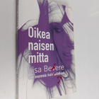 Lisa Bevere : Oikea naisen mitta : olet enemmän kuin luul... - pikkukuva 1