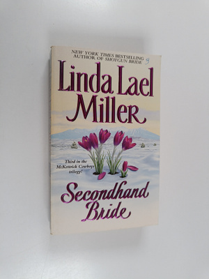 Linda Lael Miller : Secondhand Bride