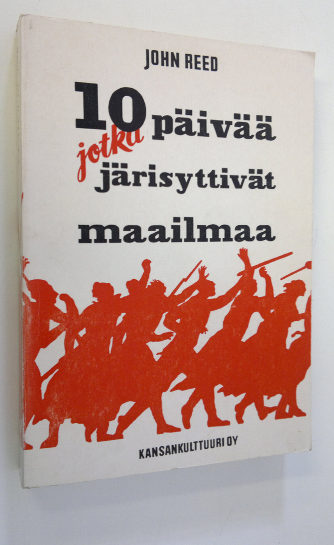 John Reed : Kymmenen päivää, jotka järisyttivät maailmaa