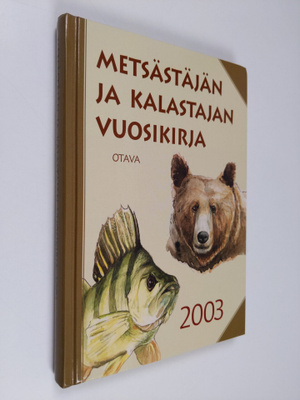 Metsästäjän ja kalastajan vuosikirja 2003