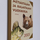 Metsästäjän ja kalastajan vuosikirja 2003 - pikkukuva 1