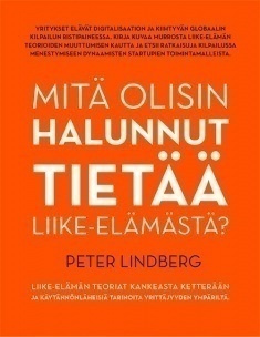 Peter Lindberg: Mitä olisin halunnut tietää liike-elämästä?