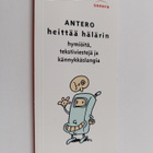 Antero heittää hälärin : hymiöitä, tekstiviestejä ja känn... - pikkukuva 1