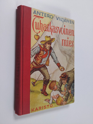 Antero Viljanen : Tuhatkasvoinen mies : seikkailukertomus