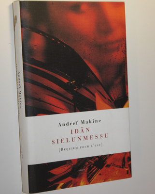 Andrei Makine : Idän sielunmessu