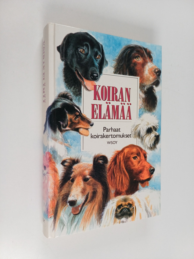 Lesley (toim.) O'Mara : Koiran elämää : parhaat koirakert...