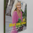 Sanna Ehdin Anandala : Mat som läker : 140 recept som hål... - pikkukuva 1