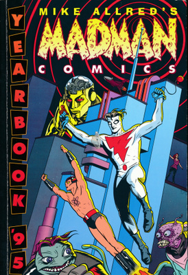 Mike Allred's MADMAN COMICS Yearbook '95 (Dark Horse)