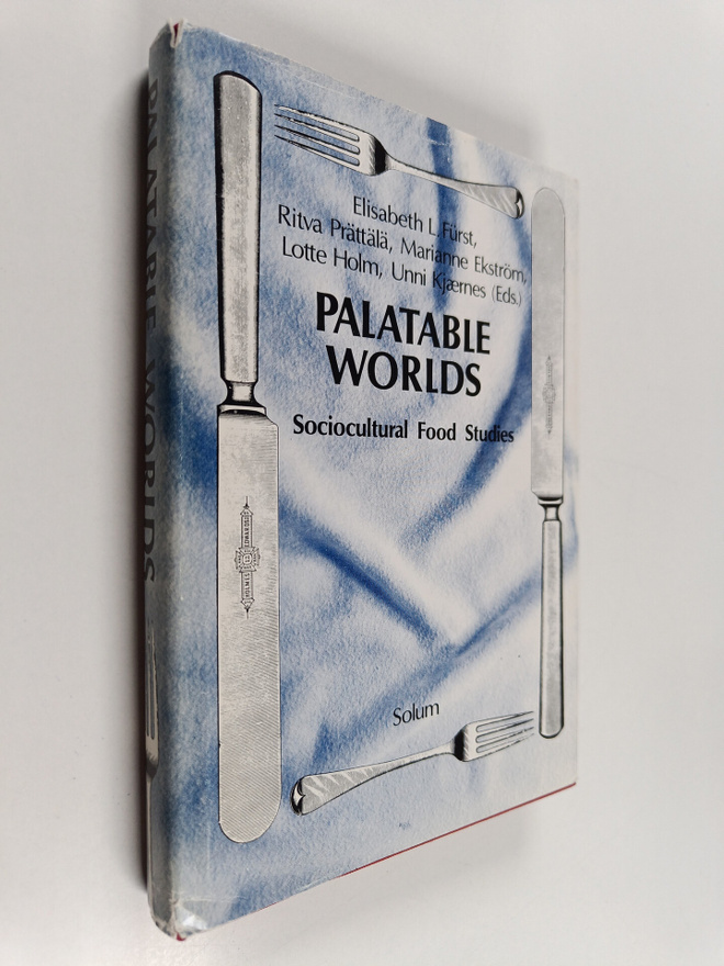 Palatable worlds : sociocultural food studies