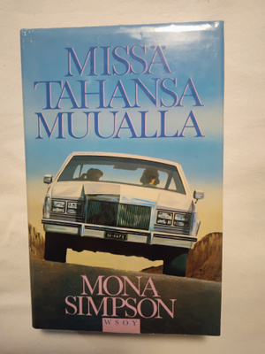 Missä tahansa muualla - Mona Simpson (sid.)