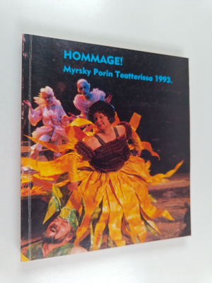 Hommage! Myrsky Porin teatterissa 1993