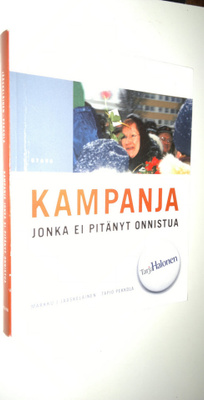 Markku J. Jääskeläinen : Kampanja, jonka ei pitänyt onnistua