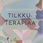 Minna Haapasalo : Tilkkuterapiaa : romaani - pikkukuva 1