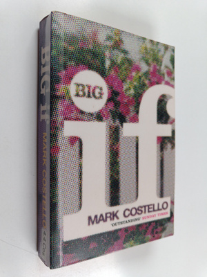 Mark Costello : Big if